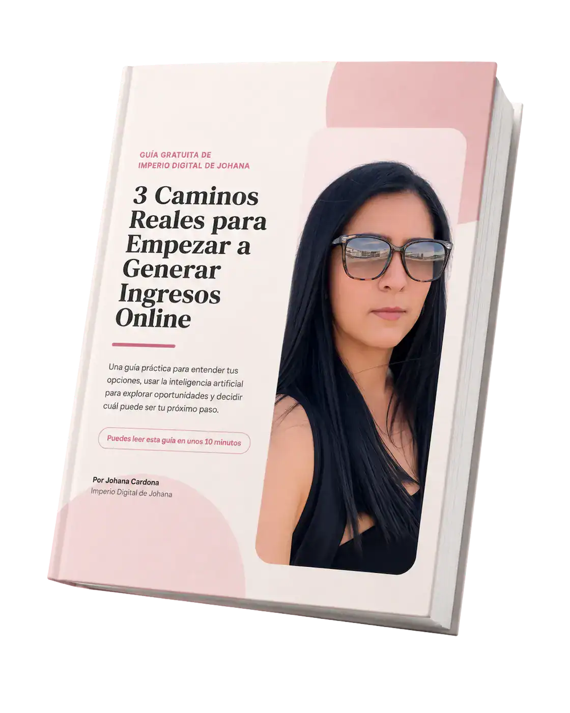 Mockup 3D de la guía gratuita de Johana Cardona sobre 3 caminos reales para empezar a generar ingresos online.